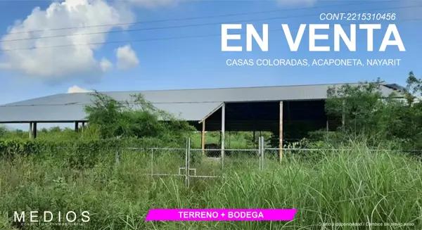 Bodega en venta en Casas Coloradas, Acaponeta, Nayarit Bodega en venta en Casas Coloradas, Acaponeta, Nayarit