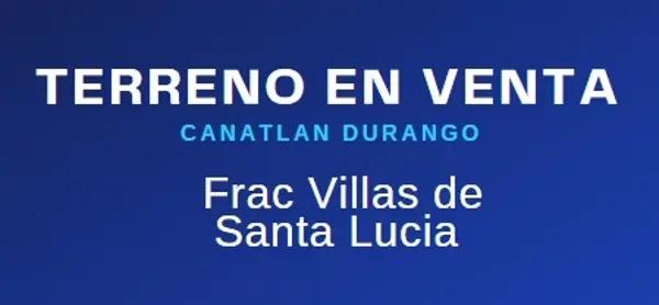 Terreno en venta en José Guadalupe Aguilera (Santa Lucía), Canatlán, Durango