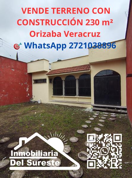 VENDE TERRENO CON CONSTRUCCIÓN 230 m² 
Orizaba Veracruz 
$2’800,000.00