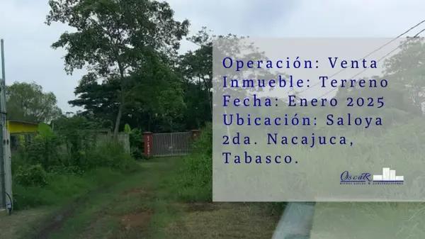 Excelente terreno en venta - Saloya 2da. Nacajuca, Tabasco.