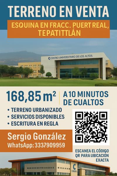 Terreno en esquina en venta – Fracc. Puerta Real, Tepatitlán