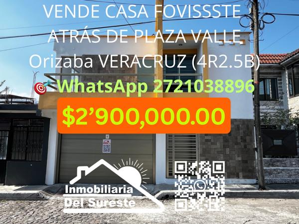 CASA FOVISSSTE ATRÁS DE PLAZA VALLE Orizaba VERACRUZ (4R2.5B) $2’900,000.00