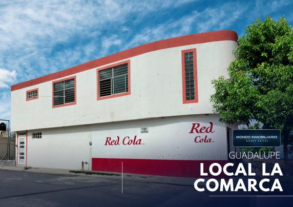 LOCALES COMERCIALES VENTA LA COMARCA GUADALUPE ZAC