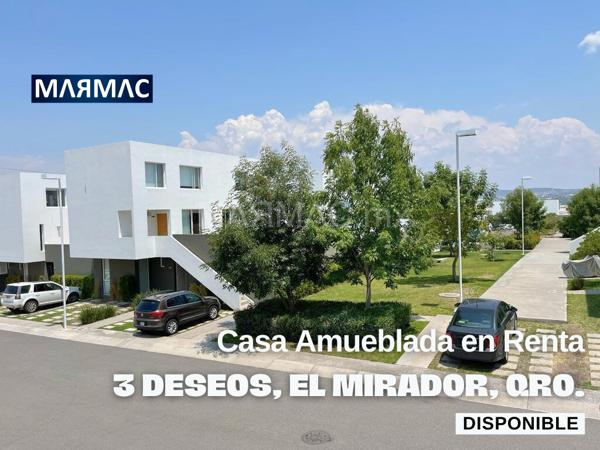 Casa Amueblada en Renta | 3 Deseos, Mirador | El Marqués, Qro. Casa Amueblada en Renta | 3 Deseos, Mirador | El Marqués, Qro.