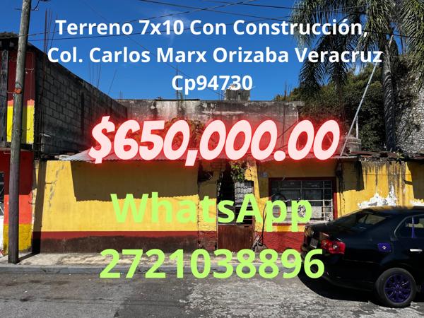 Terreno 7x10 Con Construcción, Col. Carlos Marx Orizaba Veracruz Cp94730