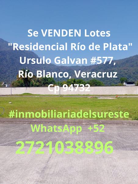 VENDEN Lotes
 "Residencial Río de Plata
Ursulo Galvan #577, Río Blanco, Ver