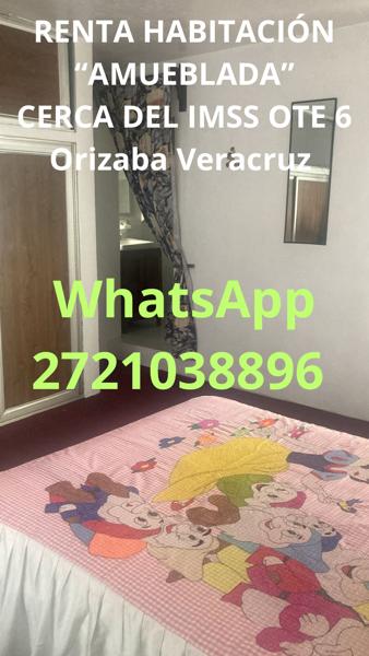 RENTA $5,000.00 ~ HABITACIÓN “AMUEBLADA”
CERCA DEL IMSS OTE 6
Orizaba Veracruz