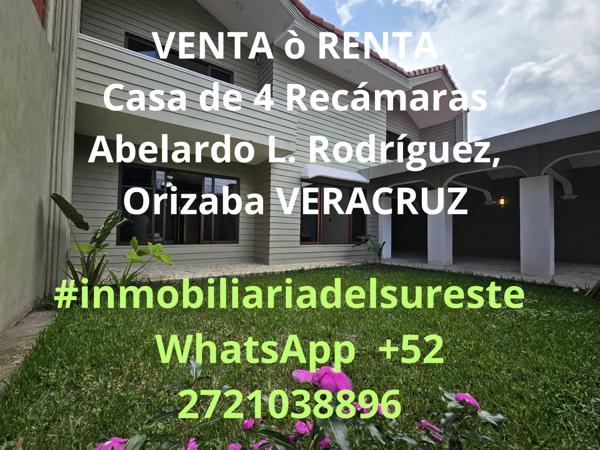 VENTA ò RENTA 
Casa de 4 Recámaras en Abelardo L. Rodríguez,  Orizaba VERACRUZ