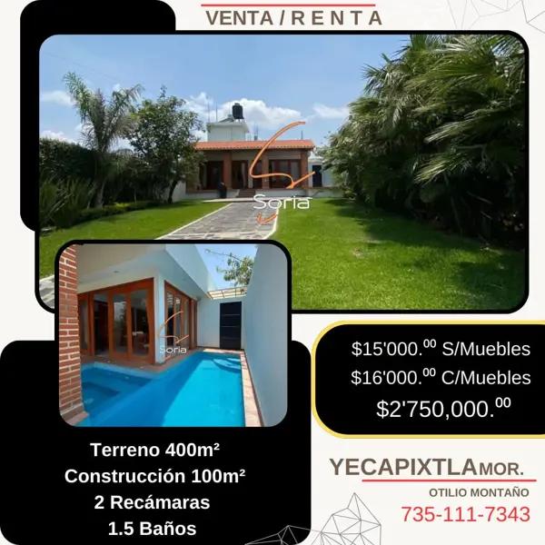 Renta o Venta  Casa Sola Yecapixtla