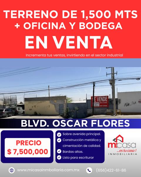 TERRENO DE 1500 MTS POR OSCAR FLORES CON BODEGA