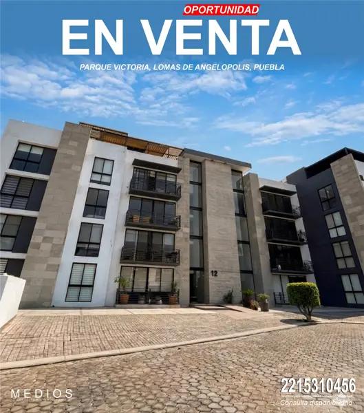 DEPTO DE OPORTUNIDAD CON TERRAZA Y DOS NIVELES EN PARQUE VICTORIA, PUEBLA, LOMAS DE ANGELOPOLIS