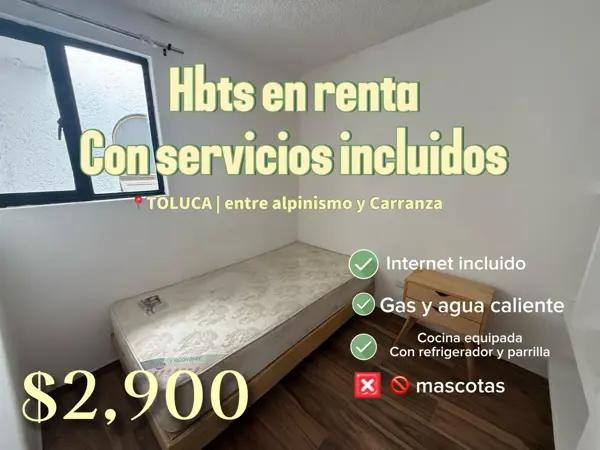 HABITACIONES EN RENTA ENTRE ALPINISMO Y CARRANZA MUY CERCA DE AV LAS TORRES EN TOLUCA