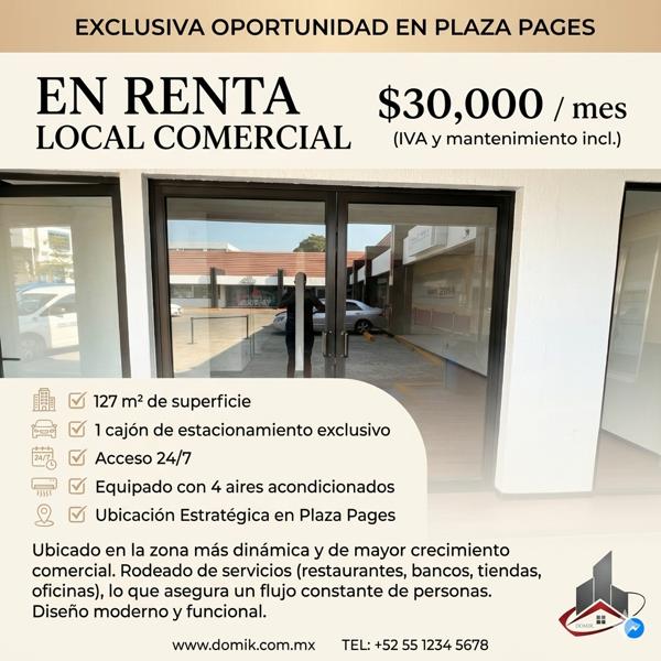 En renta local comercial en la Plaza Pages - $30,000 (mantenimiento e IVA incluido)