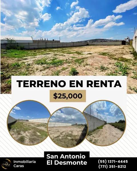 TERRENO EN RENTA SAN ANTONIO EL DESMONTE PACHUCA DE SOTO