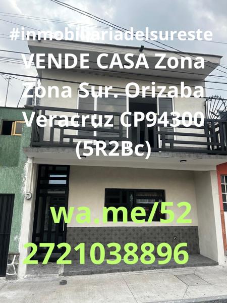 VENDE CASA Zona Zona Sur. Orizaba Veracruz CP94300 (5R2Bc)