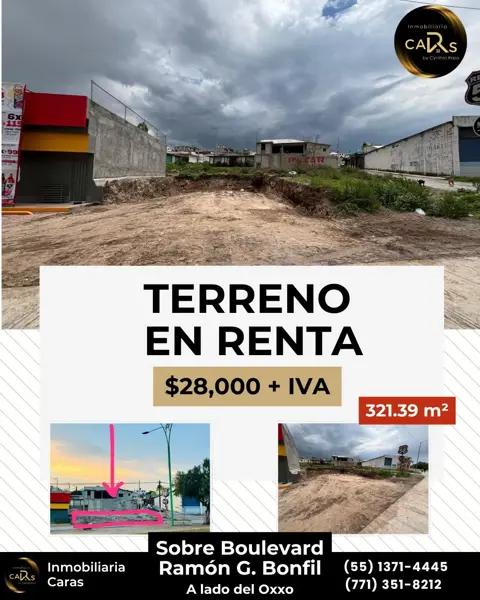 TERRENO EN RENTA, BOULEVARD RAMON G. BONFIL, PACHUCA DE SOTO HIDALGO