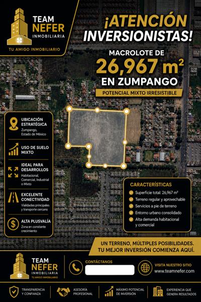 ¡Atención Inversionistas! Macrolote de 26,967 m² en Zumpango – Potencial Mixto Irresistible.