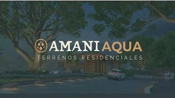 Terrenos Residenciales en VENTA en AMANI AQUA en Santiago NL