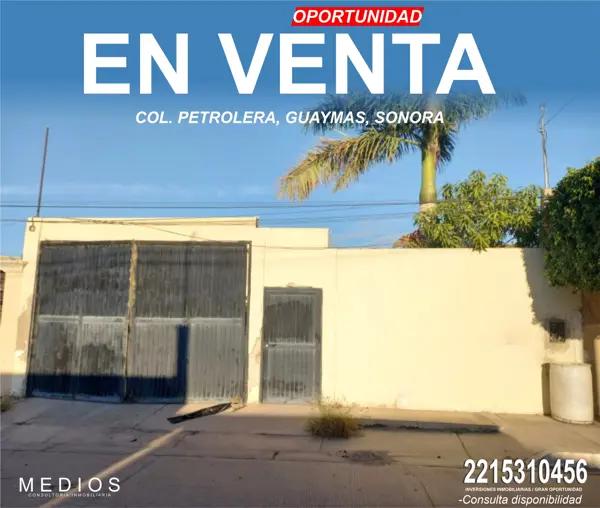REMATE DE CASA EN COL. PETROLERA, GUAYMAS, SONORA, PRECIO NEGOCIABLE