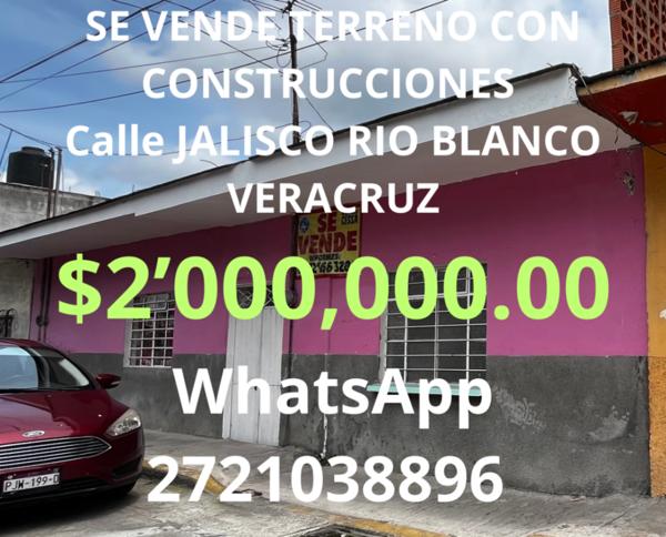 SE VENDE TERRENO CON CONSTRUCCIONES 
Calle JALISCO RIO BLANCO VERACRUZ (3 Viviendas)