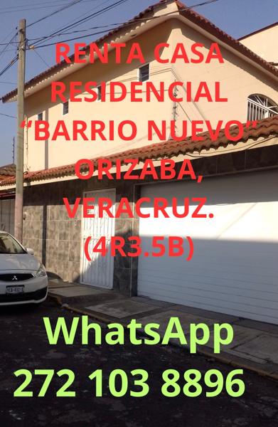 RENTA CASA RESIDENCIAL “BARRIO NUEVO” ORIZABA, VERACRUZ.  (4R3.5B)