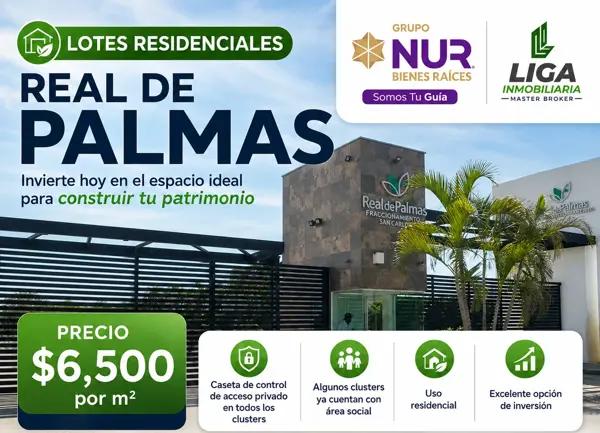 LOTES RESIDENCIALES EN VENTA REAL DE PALMAS