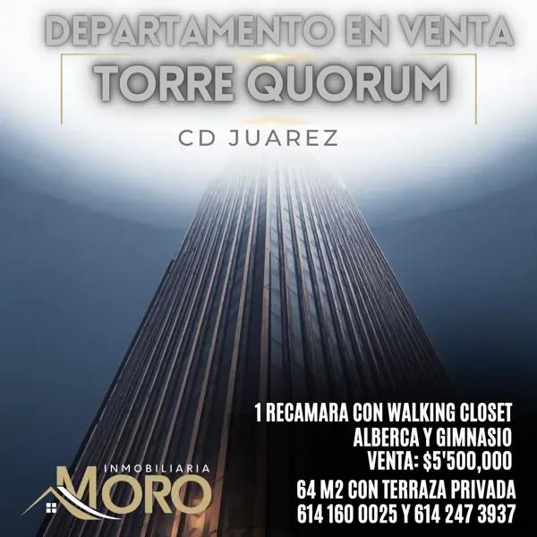 DEPARTAMENTO EN VENTA TORRE QUORUM CD JUAREZ
