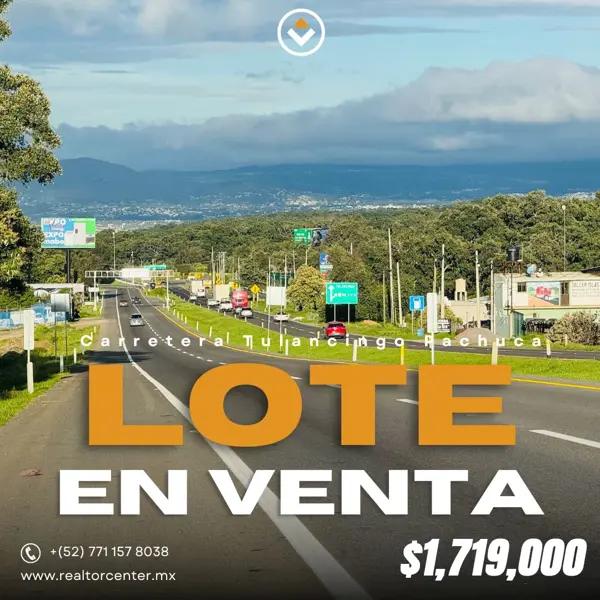 Terreno en Venta, Carretera Tulancingo Pachuca Km 35 El lugar perfecto para desarrollar tu proyecto.