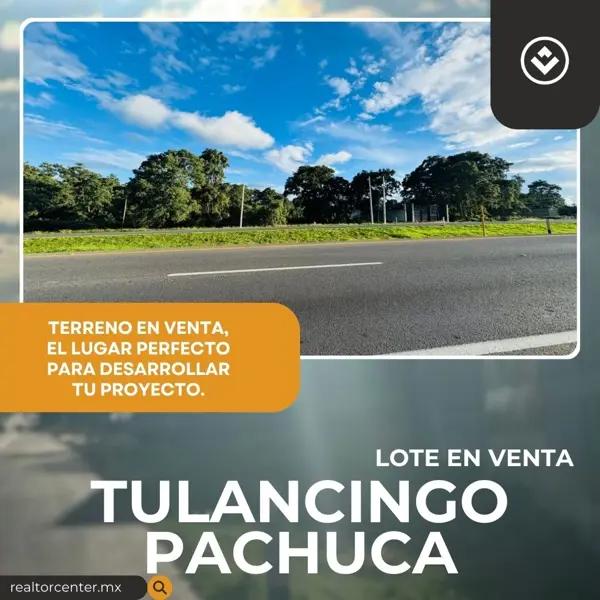 Terreno en Venta, Carretera Tulancingo Pachuca Km 35 El lugar perfecto para desarrollar tu proyecto.