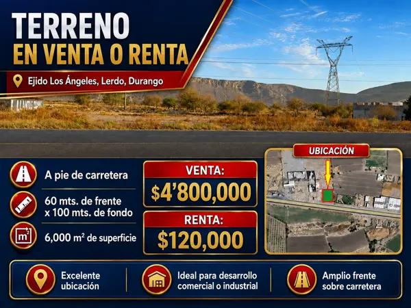 Terreno en Venta o Renta en Ejido Los Angeles, Lerdo, Durango