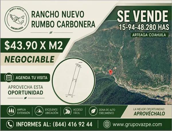 Rancho Nuevo en Venta – 15-94-48.280 Has – Rumbo Carbonera, Arteaga Coahuila