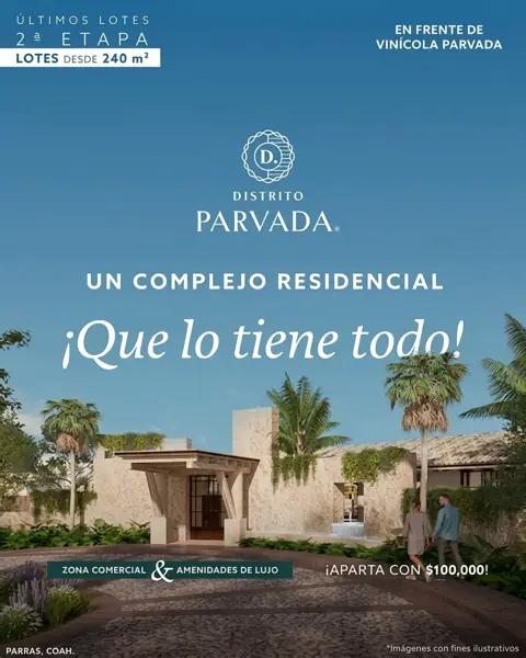 ¡Invierte en tu futuro estilo de vida en Distrito Parvada (Etapa 2)!