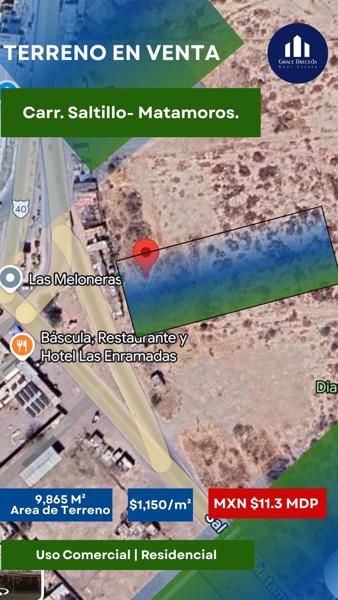 Terreno Habitacional/ Comercial en Venta en Carr. Saltillo- Matamoros.