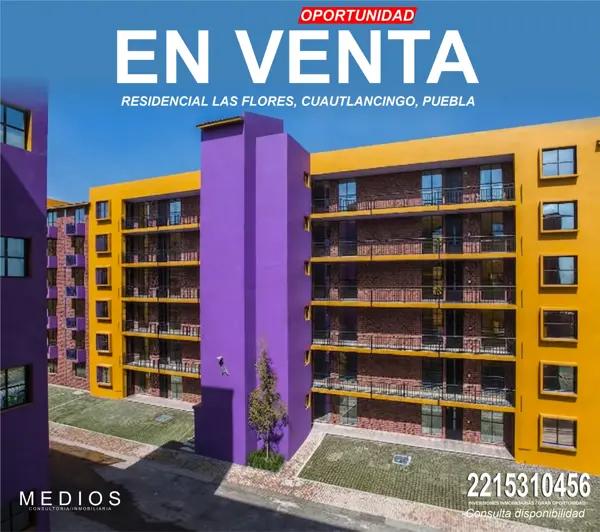 REMATE DEPTO EN RESIDENCIAL LAS FLORES, CUAUTLANCINGO, PUEBLA, PRECIO NEGOCIABLE, SOLO CONTADO